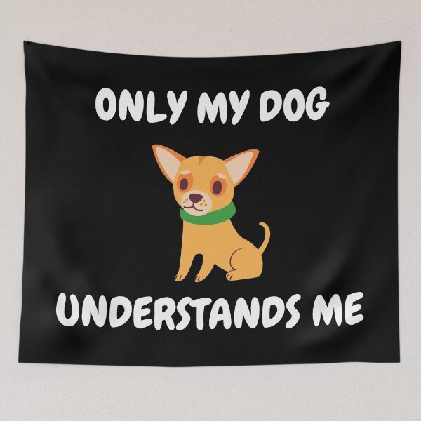 Item preview, Only My Dog Understands Me Chihuahua In Black designed and sold by LuckyKermit.