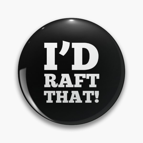 Item preview, Rafting sayings Raft white water rides designed and sold by Nessshirts.