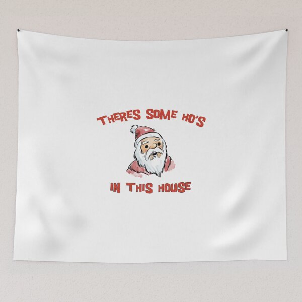 Item preview, THERES SOME HOS IN THIS HOUSE FUNNY CHRISTMAS Drawing Face designed and sold by AchrafOc.