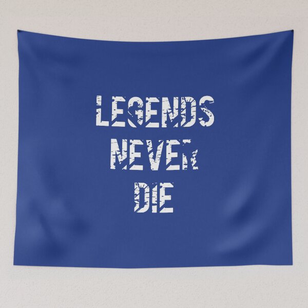 Item preview, Legends Never Die designed and sold by Teetans.