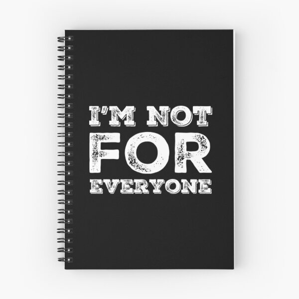 Item preview, I’m Not for Everyone Black designed and sold by cookiemasterpj.