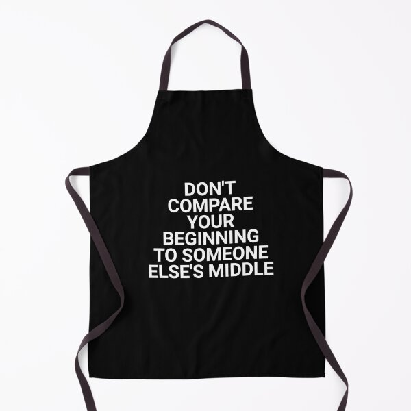 Item preview, Don't compare your beginning to someone else's middle.  designed and sold by Fit & Fun  Gallery.