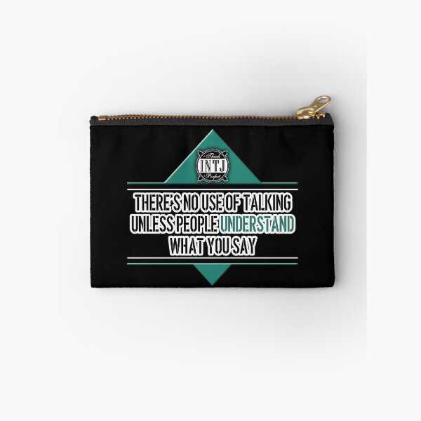 Item preview, INTJ quote saying: There's no use of talking unless people understand what you say designed and sold by CiniArt.