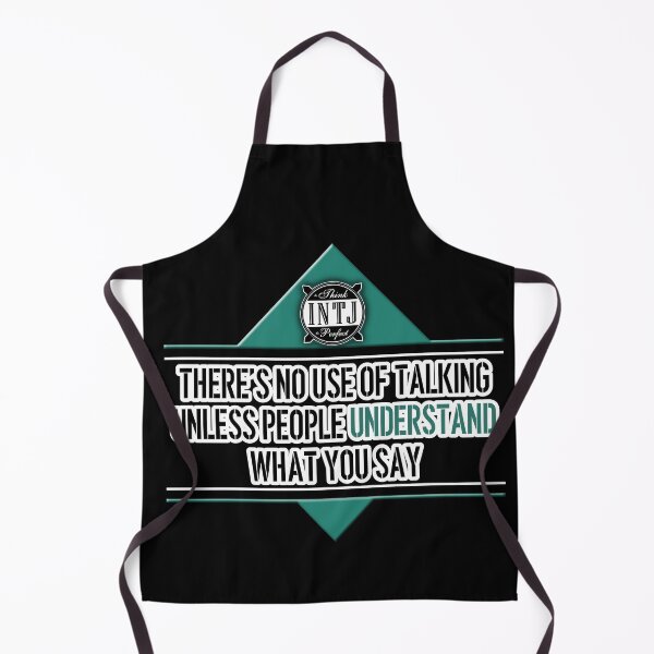 Item preview, INTJ quote saying: There's no use of talking unless people understand what you say designed and sold by CiniArt.