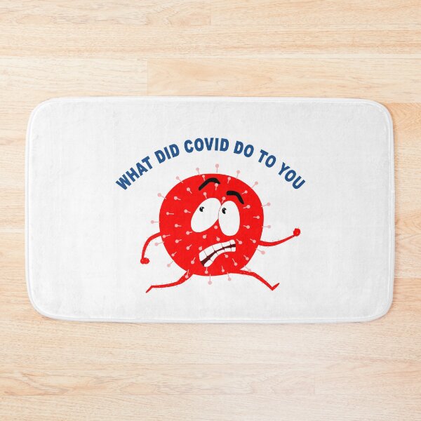 Item preview, What did covid do to you designed and sold by Roy Store.