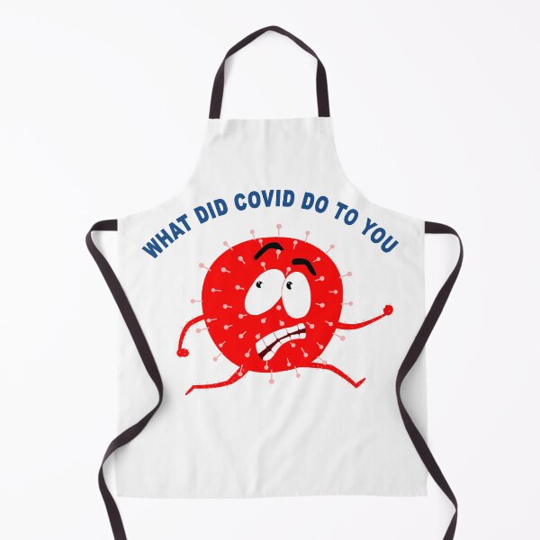 Item preview, What did covid do to you designed and sold by Roy Store.