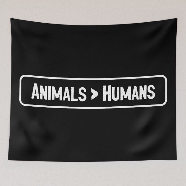 Item preview, Animals Are Greater Than Humans White designed and sold by Sour Soul.