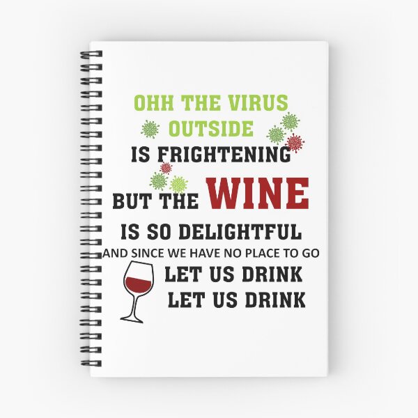 Item preview, OHH THE VIRUS OUTSIDE IS FRIGHTENING BUT THE WINE IS DELIGHTFUL designed and sold by Adhiambo.