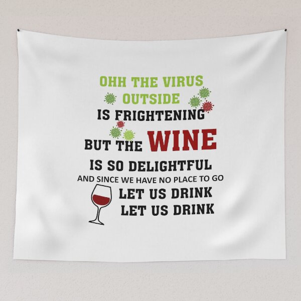 Item preview, OHH THE VIRUS OUTSIDE IS FRIGHTENING BUT THE WINE IS DELIGHTFUL designed and sold by Adhiambo.