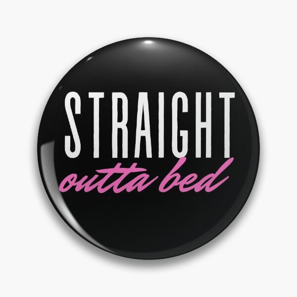 Item preview, Straight outta my bed designed and sold by Nyanko-Sempai.