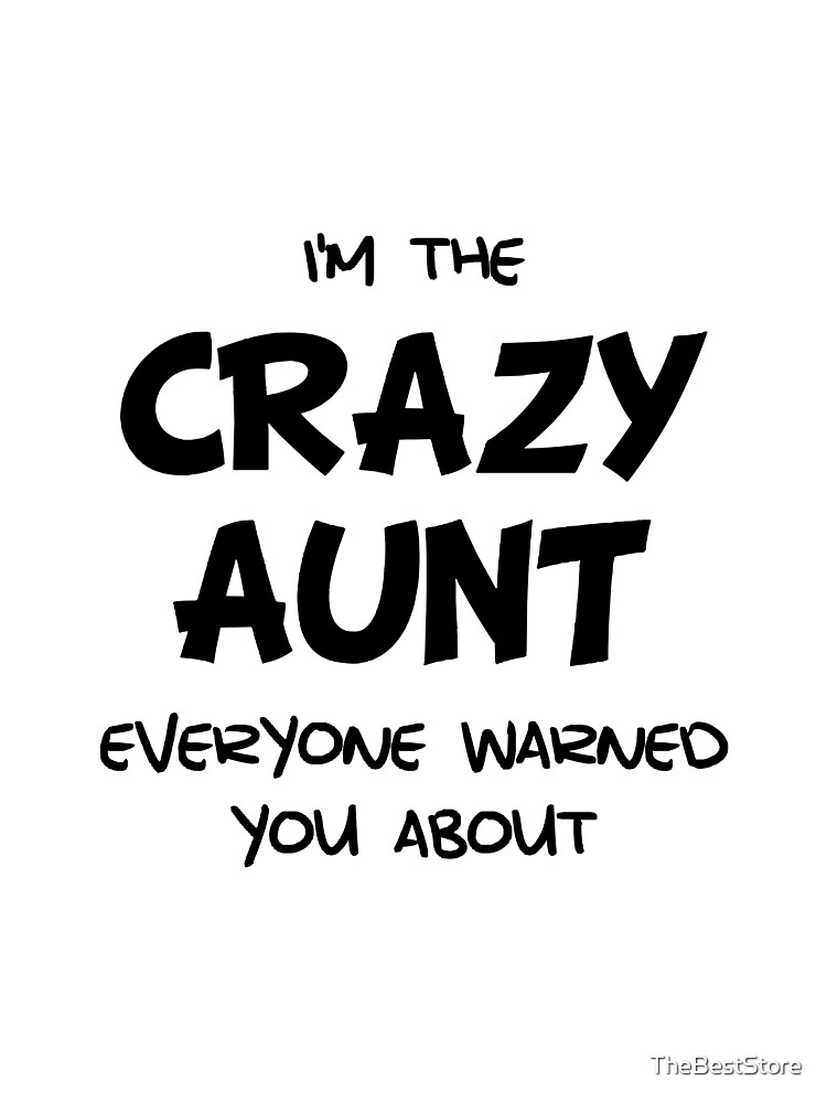 funny crazy Aunt word art T-Shirt