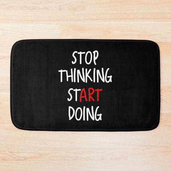 Item preview, Stop thinking start doing designed and sold by kcaandwu.