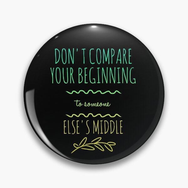 Item preview, Don't compare your beginning to someone else's middle. (green) designed and sold by Fit & Fun  Gallery.