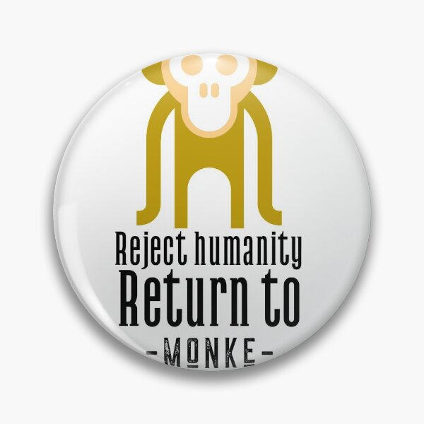 Item preview, Reject humanity return to monke. designed and sold by CocoAndMore.
