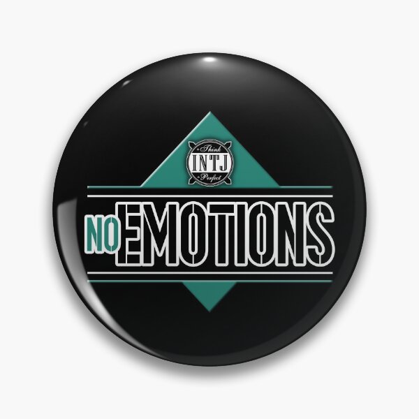 Item preview, INTJ quote saying: no emotions designed and sold by CiniArt.