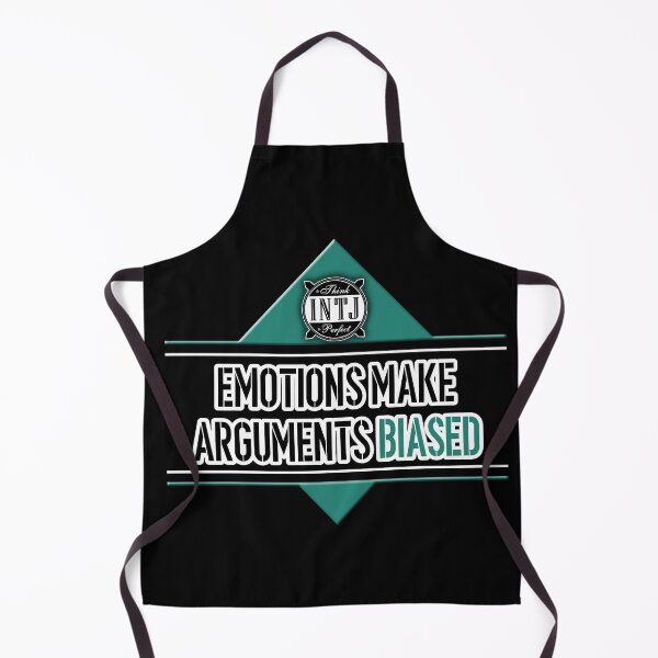 Item preview, INTJ quote saying: emotions make arguments biased designed and sold by CiniArt.
