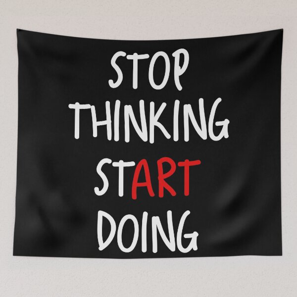 Item preview, Stop thinking start doing designed and sold by kcaandwu.