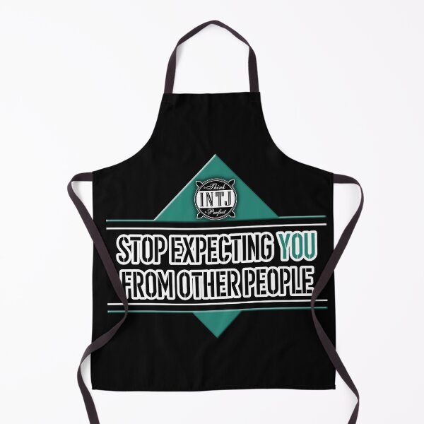 Item preview, INTJ quote saying: Stop expecting you from other people designed and sold by CiniArt.