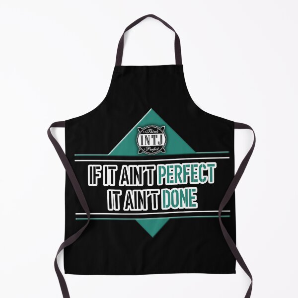 Item preview, INTJ quote saying: If it ain't perfect, it ain't done designed and sold by CiniArt.