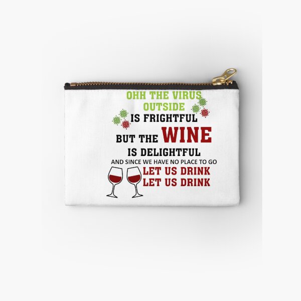 Item preview, OHH THE VIRUS OUTSIDE IS FRIGHTENING BUT THE WINE IS DELIGHTFUL designed and sold by Adhiambo.