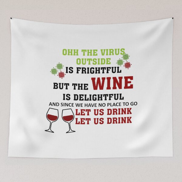 Item preview, OHH THE VIRUS OUTSIDE IS FRIGHTENING BUT THE WINE IS DELIGHTFUL designed and sold by Adhiambo.