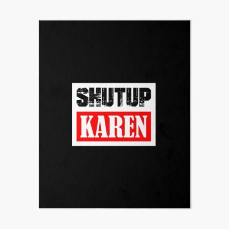 Item preview, Shut Up Karen - Satirical Karen Design For Apparel, Puzzle, Accessories Etc. designed and sold by ShaykhUmer.