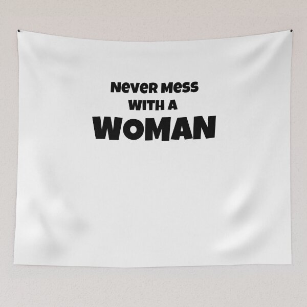 Item preview, Never Mess With A Women designed and sold by Emerg-Apparel.