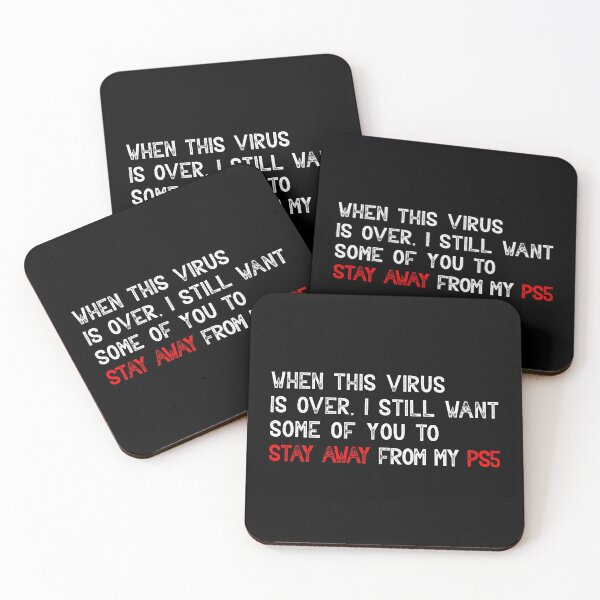 Item preview, This Virus Is Over I Still Want Some Of You To Stay away from my ps5 not from me designed and sold by FLASHOP.