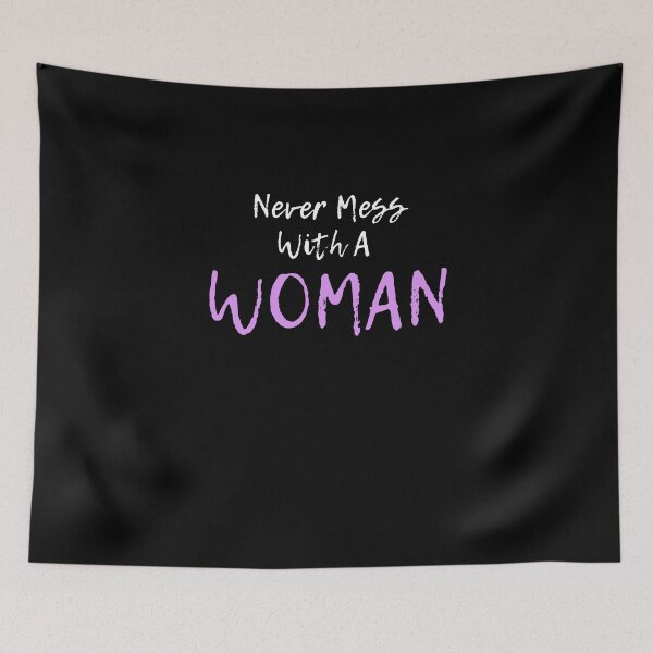 Item preview, Never Mess With A Women designed and sold by Emerg-Apparel.
