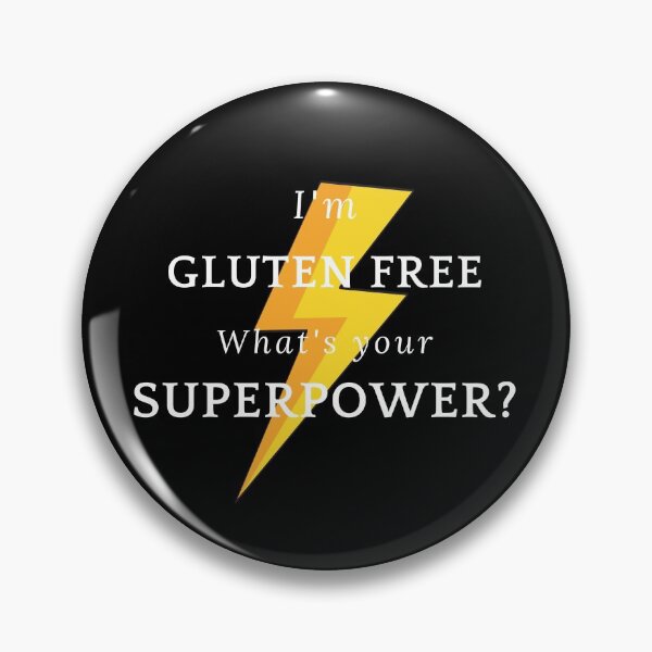 Item preview, I'm gluten free. What's your superpower? designed and sold by GlutenFreeTee.