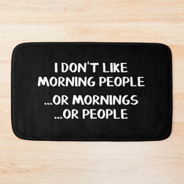 Item preview, I don't like morning people or mornings or people designed and sold by allthetees.