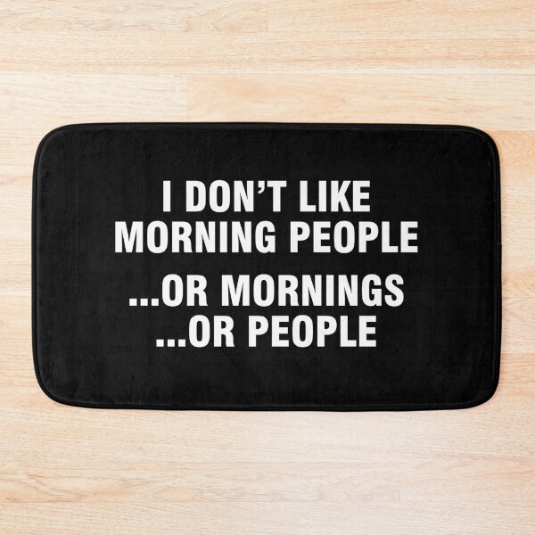 Item preview, I don't like morning people or mornings or people designed and sold by allthetees.