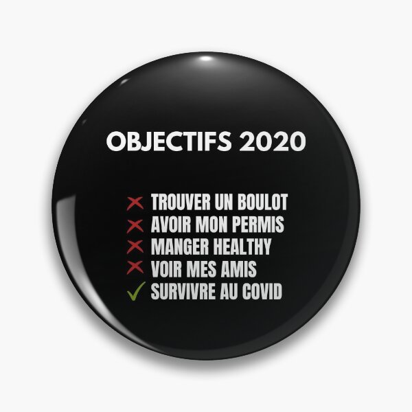 Item preview, Goals for 2020 - Find a job - Get my licence - Eat healthy - See my friends - Survive at COVID (french version) designed and sold by sostar.