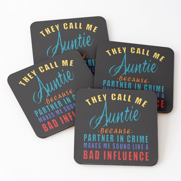 Item preview, They call Me auntie because partner in crime makes me sound like a bad influence designed and sold by Feline Rockstars.