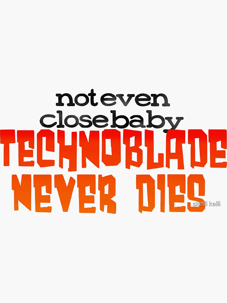 Technoblade Never Dies Sticker for Sale by skelli kelli