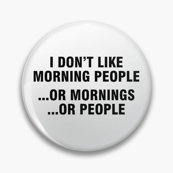 Item preview, I don't like morning people or mornings or people designed and sold by allthetees.