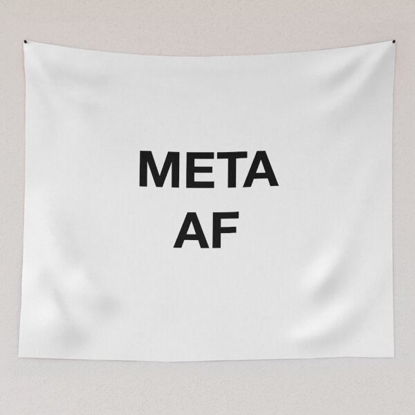 Item preview, META AF designed and sold by SprayandPray69.