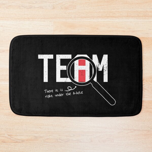 Item preview, I Found The I In Team, There it is right under the A-whole Graphic Very Funny Gift designed and sold by Van-Tees.