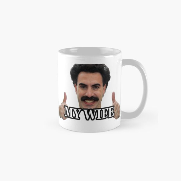 Item preview, Borat my wife designed and sold by chaddesigns.
