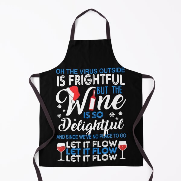 Item preview, Oh the Virus Outside is Frightful but the Wine is Delightful Funny Christmas Gitf designed and sold by ThomasTrump.