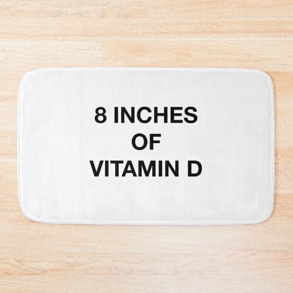 Item preview, 8 INCHES OF VITAMIN D designed and sold by SprayandPray69.