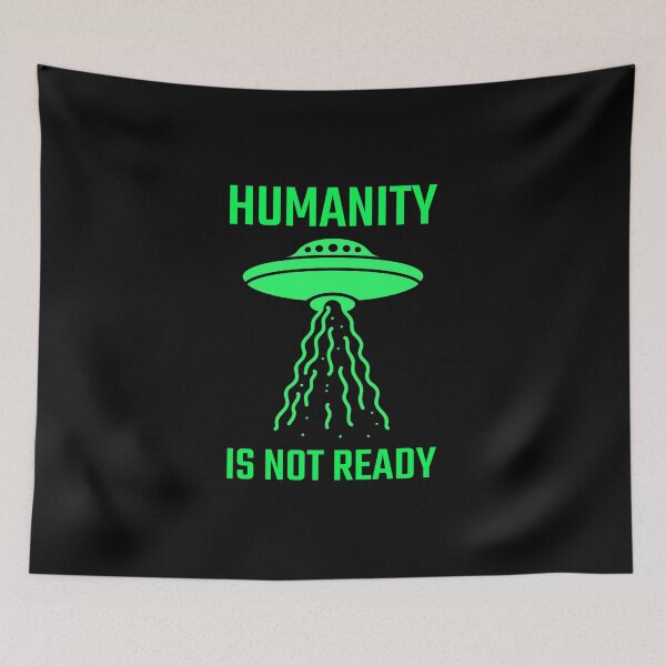 Item preview, Humanity is not ready aliens designed and sold by javes93.