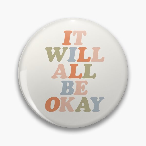 Item preview, IT WILL ALL BE OKAY orange peach pink green and blue designed and sold by MotivatedType.