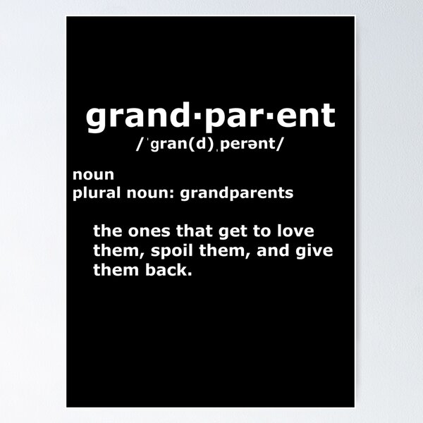 Item preview, Funny grandparents definition love them spoil them give them back designed and sold by AllLeftSides42.