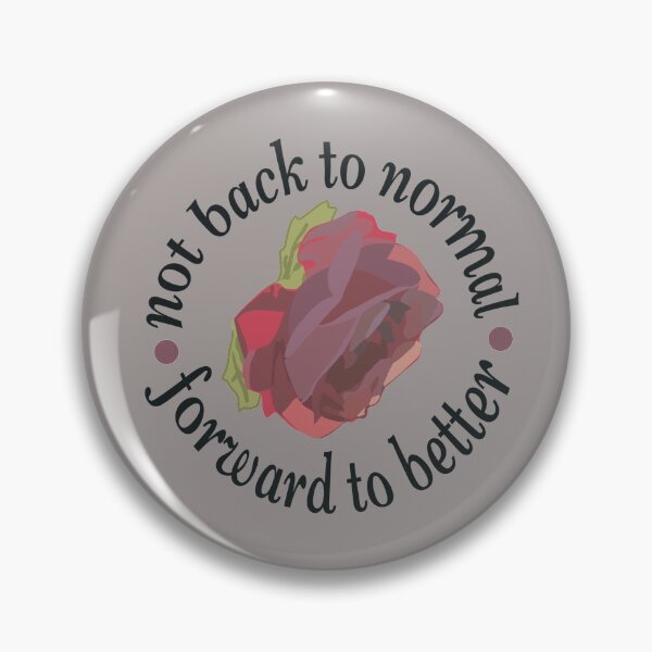 Item preview, Not Back to Normal, Forward to Better designed and sold by SketchySira.