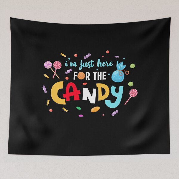 Item preview, I'm Just Here For The Candy Lollipops, Sweets & Gummi Worms designed and sold by wackodesign.