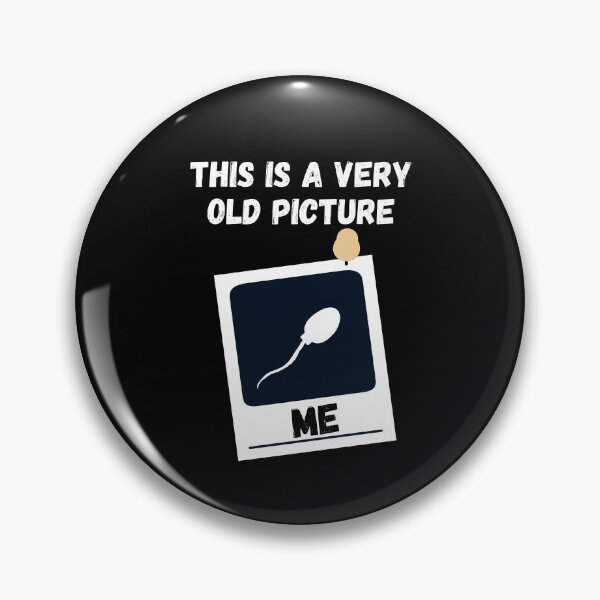 Item preview, This Is A Very Old Picture Of Me designed and sold by momsnpops.