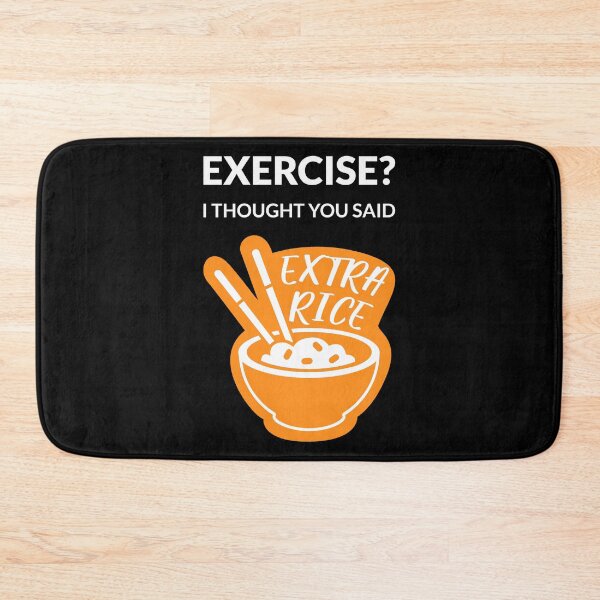 Item preview, Exercise? I Thought You Said Extra Rice I designed and sold by Lemon Pepper.
