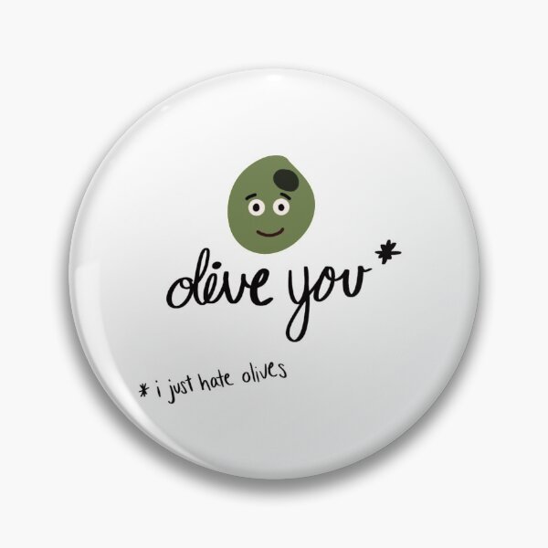 Item preview, Olive You (i just hate olives) designed and sold by SketchySira.