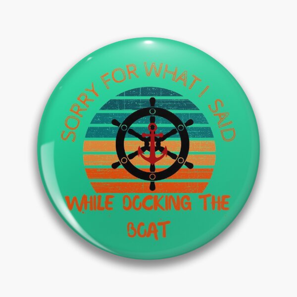Item preview, Sorry for what I said while I was docking the boat designed and sold by Sweet-A-Dsignz.